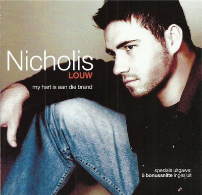 Nicholis Louw - My Hart Is Aan Die Brand download mp3 flac