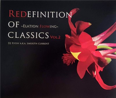 DJ Ryow aka Smooth Current - Redefinition Of Classics Vol. 2 (Elation Flowing) download mp3 flac