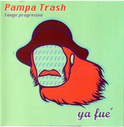 Pampa Trash - Ya Fue download mp3 flac
