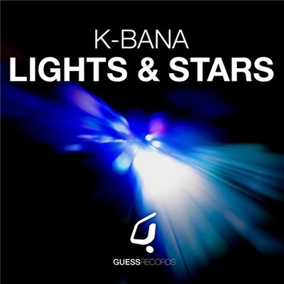 K-Bana - Lights & Stars download mp3 flac