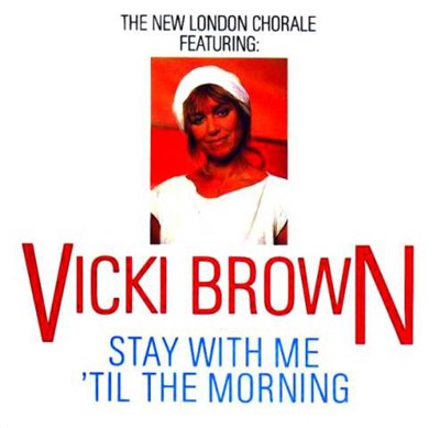 The New London Chorale Featuring Vicki Brown - Stay With Me 'Til The Morning download mp3 flac
