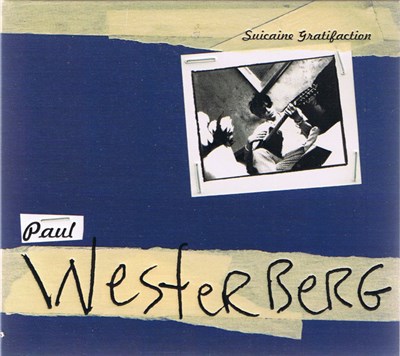 Paul Westerberg - Suicaine Gratifaction download mp3 flac