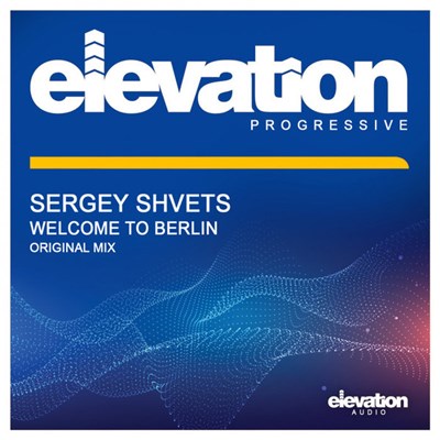 Sergey Shvets - Welcome To Berlin download mp3 flac