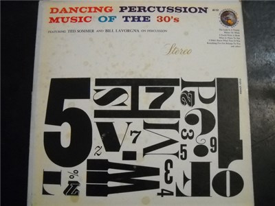 The Ted Mazio Percussion Group Featuring Ted Sommer & Bill Lavorgna - Dancing Percussion Music Of The 30's download mp3 flac