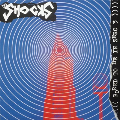 The Shocks - Bored To Be In Zero 3 download mp3 flac