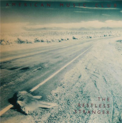 American Music Club - The Restless Stranger download mp3 flac