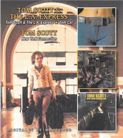 Tom Scott - Tom Scott & The L.A. Express / Tom Cat / New York Connection download mp3 flac