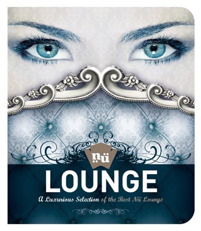 Various - Lounge: A Luxurious Selection Of The Best Nü Lounge download mp3 flac