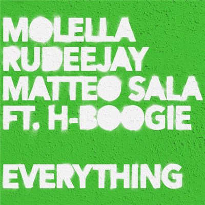 Molella, Rudeejay, Matteo Sala Ft. H-Boogie - Everything download mp3 flac
