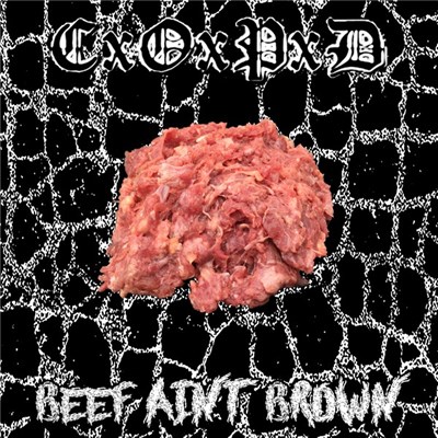 CxOxPxD - Beef Ain't Brown download mp3 flac