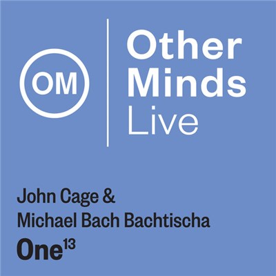 John Cage - Michael Bach Bachtischa - One13 download mp3 flac