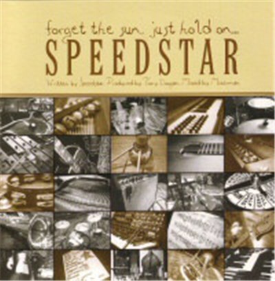 Speedstar - Forget The Sun, Just Hold On... download mp3 flac
