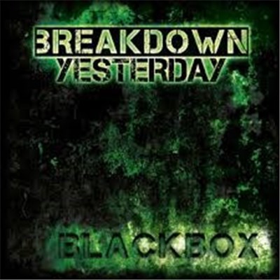 Breakdown Yesterday - Blackbox download mp3 flac