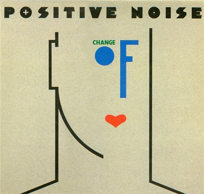 Positive Noise - Change Of Heart download mp3 flac