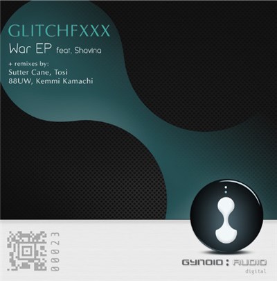 Glitchfxxx Feat. Shavina - War EP download mp3 flac