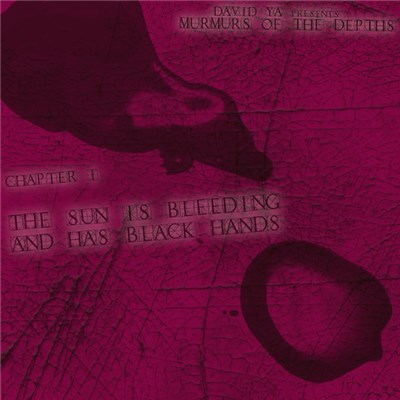 Various - Mumurs Of The Depths - Chapter I: The Sun Is Bleeding And Has Black Hands download mp3 flac