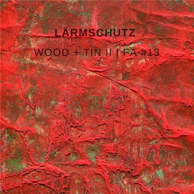 Lärmschutz - Wood & Tin II download mp3 flac