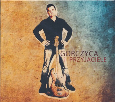 Gorczyca I Przyjaciele - Gorczyca I Przyjaciele download mp3 flac