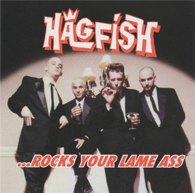 Hagfish - ... Rocks Your Lame Ass download mp3 flac