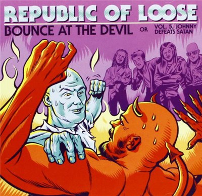 Republic Of Loose - Bounce At The Devil download mp3 flac