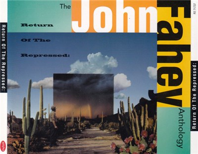 John Fahey - Return Of The Repressed: The John Fahey Anthology download mp3 flac