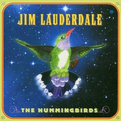 Jim Lauderdale - The Hummingbirds download mp3 flac