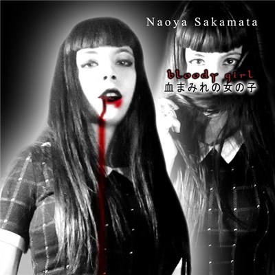 Naoya Sakamata - 血まみれの女の子[Bloody Girl] download mp3 flac