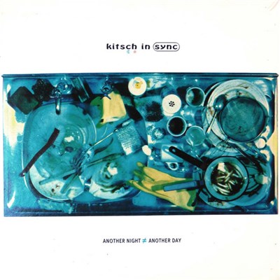 Kitsch In Sync - Another Night / Another Day download mp3 flac