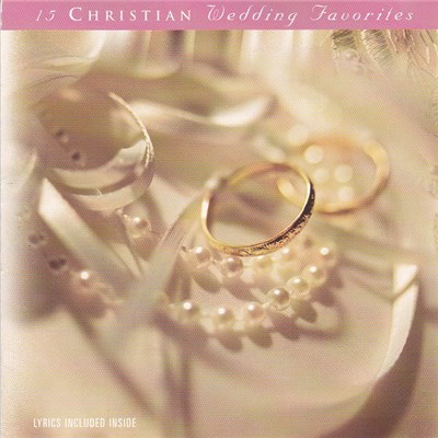 Unknown Artist - 15 Christian Wedding Favorties download mp3 flac