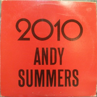 Andy Summers - 2010 / To Hal And Back download mp3 flac