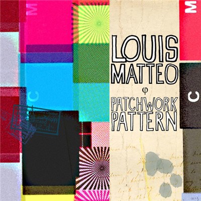 Louis Matteo - Patchwork Pattern download mp3 flac
