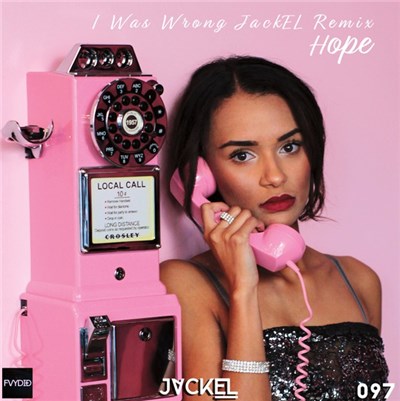 Hope - I Was Wrong (JackEL Remix) download mp3 flac