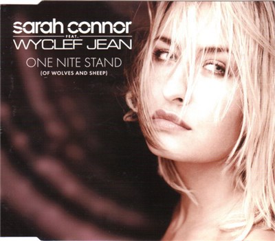 Sarah Connor Feat. Wyclef Jean - One Nite Stand (Of Wolves And Sheep) download mp3 flac