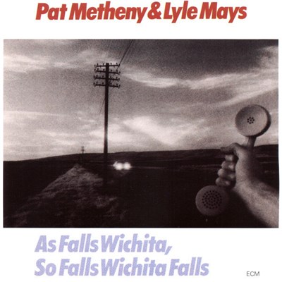 Pat Metheny & Lyle Mays - As Falls Wichita, So Falls Wichita Falls download mp3 flac