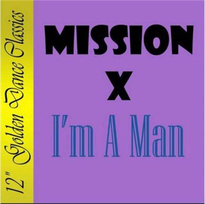 Mission-X - I'm A Man download mp3 flac