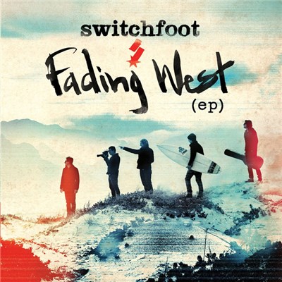 Switchfoot - Fading West - EP download mp3 flac