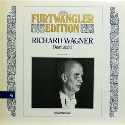 Richard Wagner, Wilhelm Furtwängler - Brani Scelti (Famous Pieces) download mp3 flac