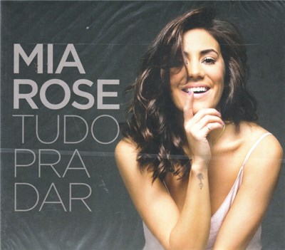 Mia Rose - Tudo Pra Dar download mp3 flac