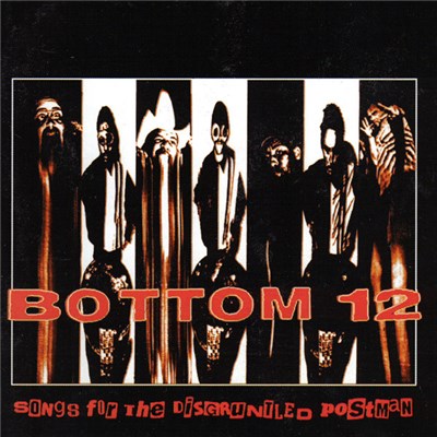 Bottom 12 - Songs For The Disgruntled Postman download mp3 flac