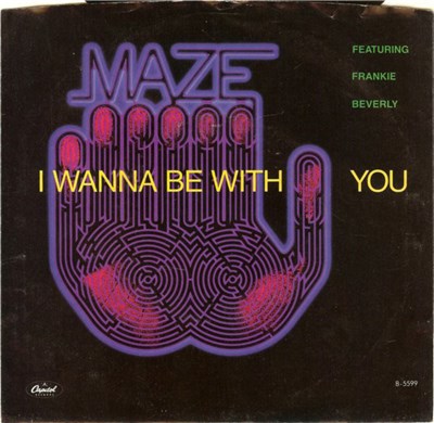 Maze Featuring Frankie Beverly - I Wanna Be With You download mp3 flac