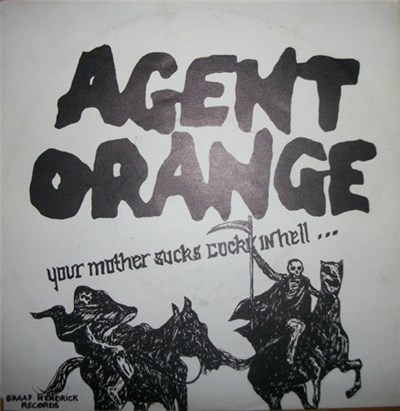 Agent Orange - Your Mother Sucks Cocks In Hell... download mp3 flac