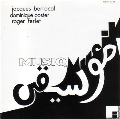 Jacques Berrocal - Dominique Coster - Roger Ferlet - Musiq Musik download mp3 flac