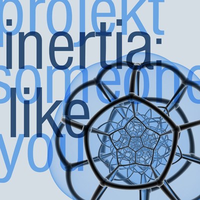 Projekt Inertia - Someone Like You download mp3 flac