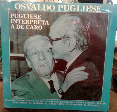 Osvaldo Pugliese - Pugliese Interpreta A De Caro download mp3 flac