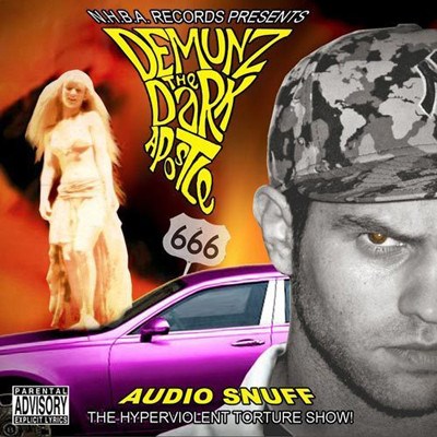 Demunz The Dark Apostle - Audio Snuff: The Hyperviolent Torture Show! download mp3 flac