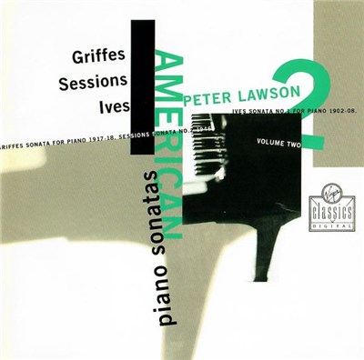 Peter Lawson - Griffes, Sessions, Ives - American Piano Sonatas Volume 2 download mp3 flac