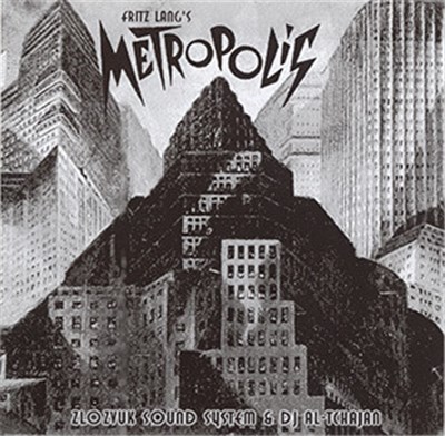 Zlozvuk Sound System & DJ Al-Tchajan - Metropolis download mp3 flac