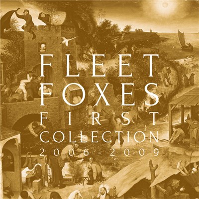 Fleet Foxes - First Collection 2006-2009 download mp3 flac