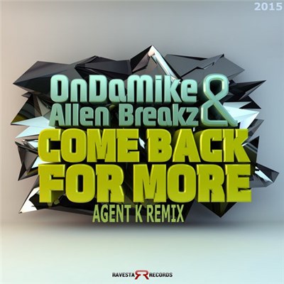 OnDaMike & Allen Breakz - Come Back For More (Agent K Remix) download mp3 flac