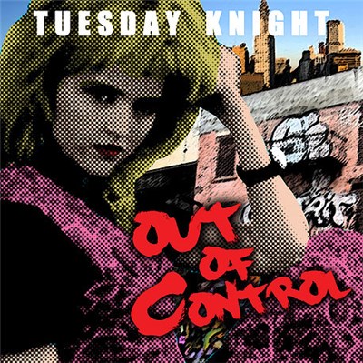 Tuesday Knight - Out Of Control (Remixes) download mp3 flac